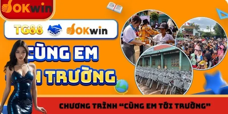Chương trình thiện nguyện OKWIN “Cùng em tới trường”