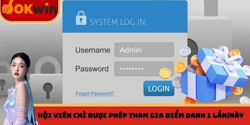 Hội viên chỉ được phép tham gia Điểm danh có thưởng 1 lần/này