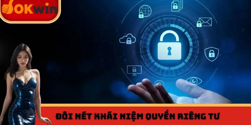 Đôi nét khái niệm quyền riêng tư