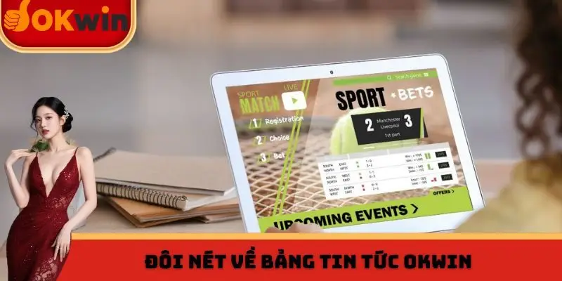 Đôi nét về bảng tin tức OKWIN