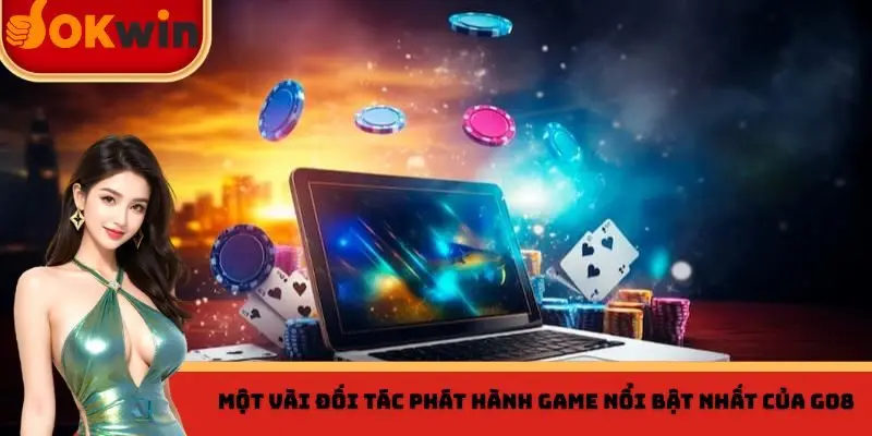 Một số đối tác phát hành nổi bật đang bắt tay cùng với Go8