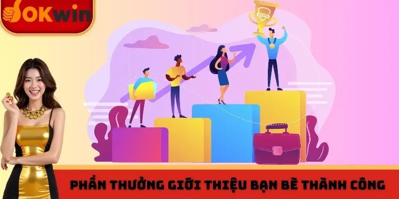 Phần thưởng cho người chơi giới thiệu bạn bè thành công