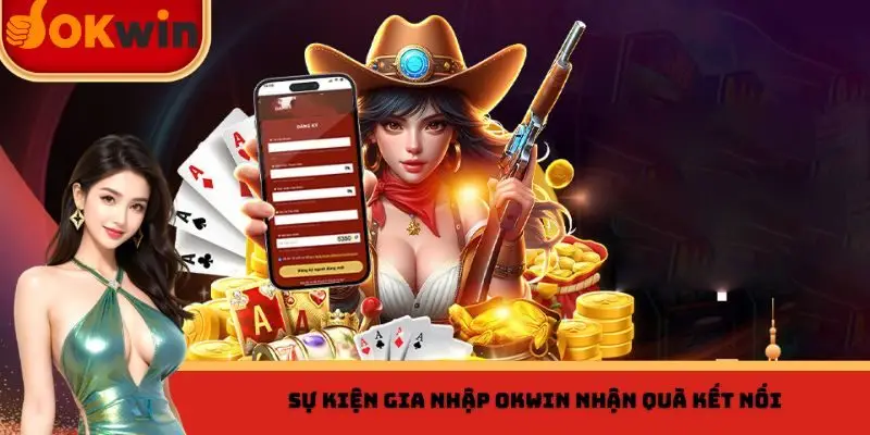 Sự kiện gia nhập OKWIN