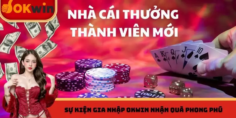 Sự kiện gia nhập OKWIN nhận quà kết nối