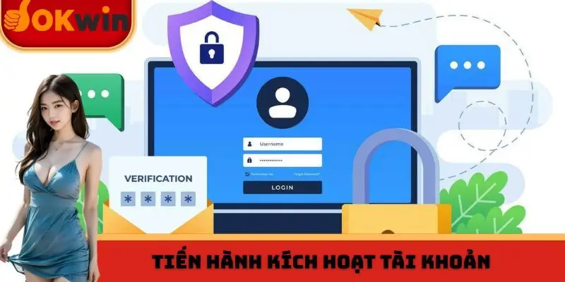 Tiến hành kích hoạt tài khoản