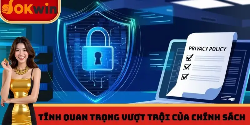 Tính quan trọng vượt trội của chính sách